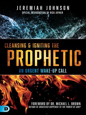 cover image of Cleansing and Igniting the Prophetic